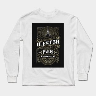 5 hours Paris awakens - Dutronc Long Sleeve T-Shirt